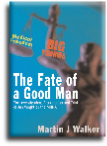 Fate of a Good Man